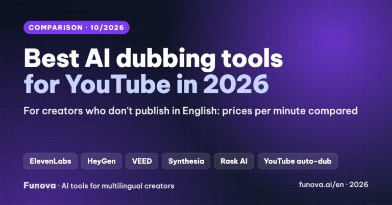 Best AI dubbing tools for YouTube in 2026 compared: ElevenLabs, HeyGen, VEED, Synthesia, Rask AI